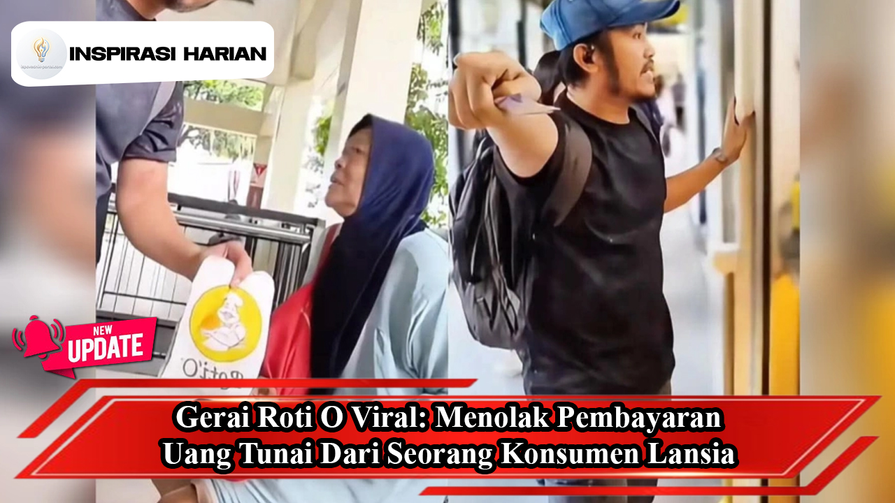 Gerai Roti O Viral: Menolak Pembayaran Uang Tunai Dari Seorang Konsumen Lansia