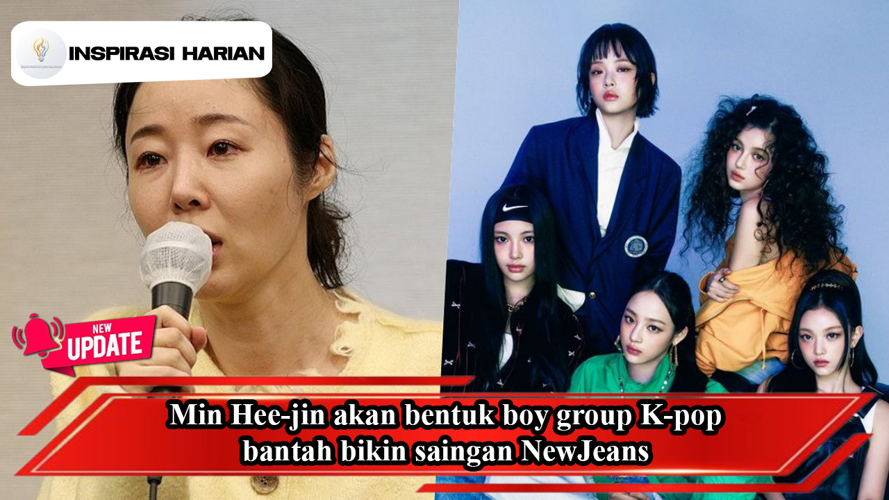 Min Hee Jin Akan Bentuk Boy Group Kpop, Bantah Bikin Saingan NewJeans