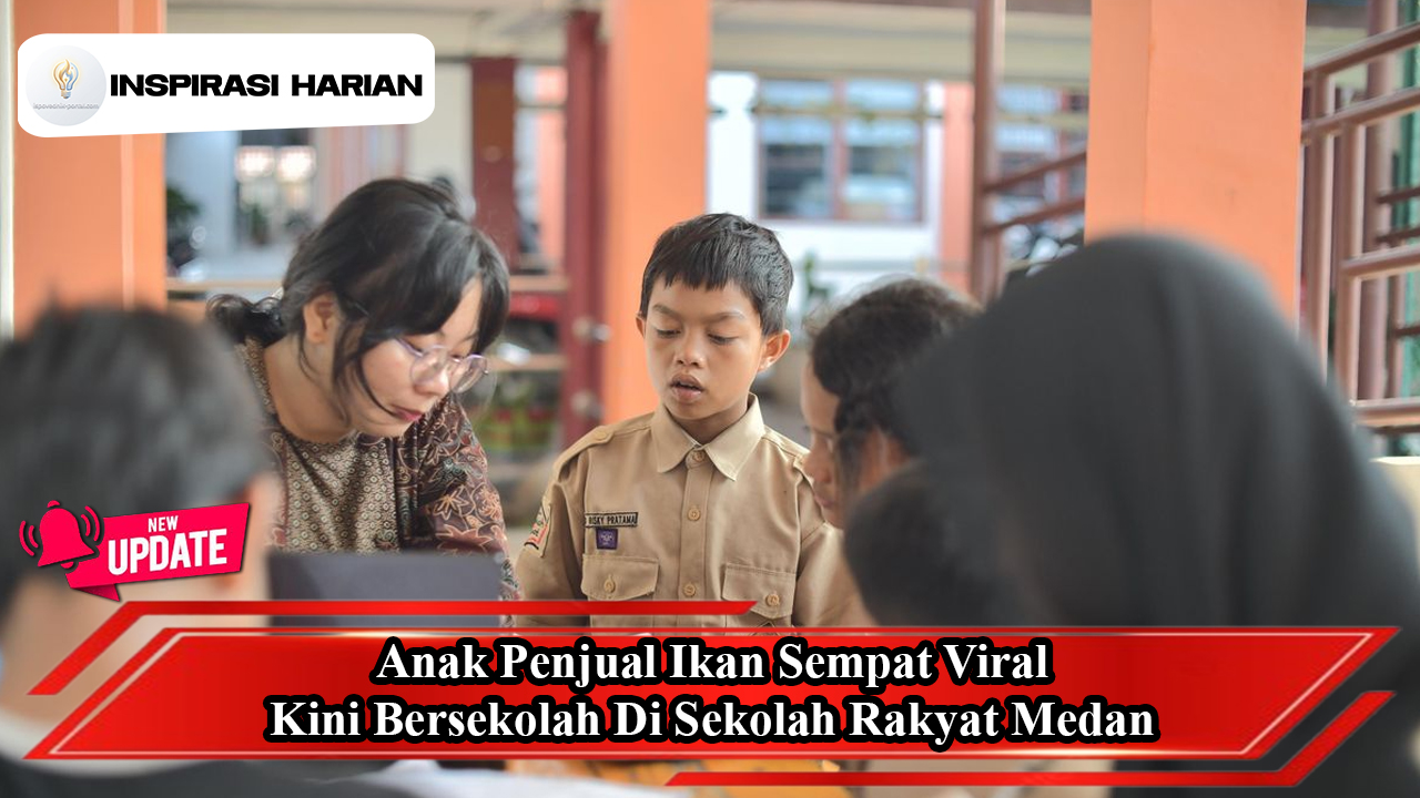 Anak Penjual Ikan Sempat Viral Kini Bersekolah Di Sekolah Rakyat Medan