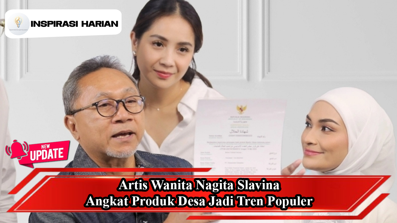 Artis Wanita Nagita Slavina Angkat Produk Desa Jadi Tren Populer