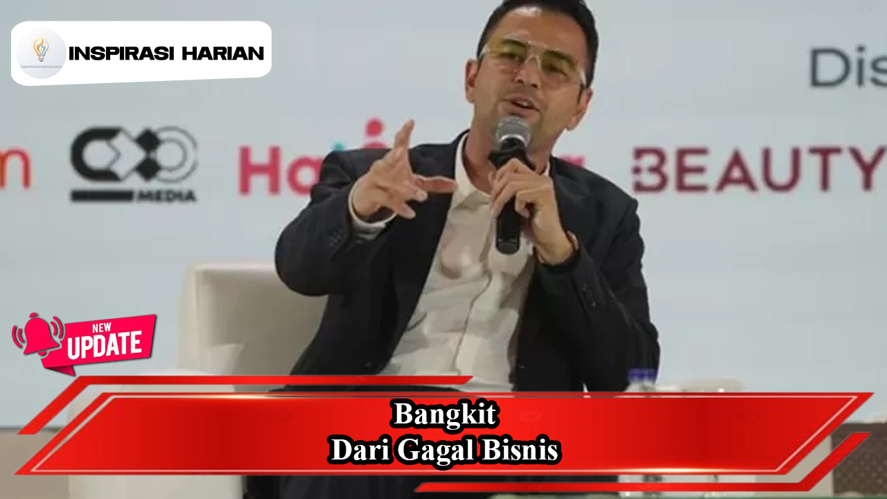 Bangkit Dari Gagal Bisnis