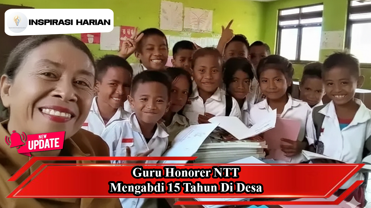 Guru Honorer NTT Mengabdi 15 Tahun Di Desa