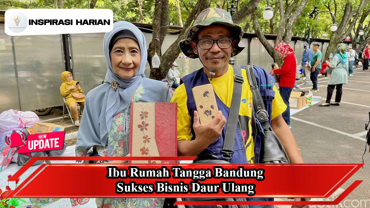 Ibu Rumah Tangga Bandung Sukses Bisnis Daur Ulang