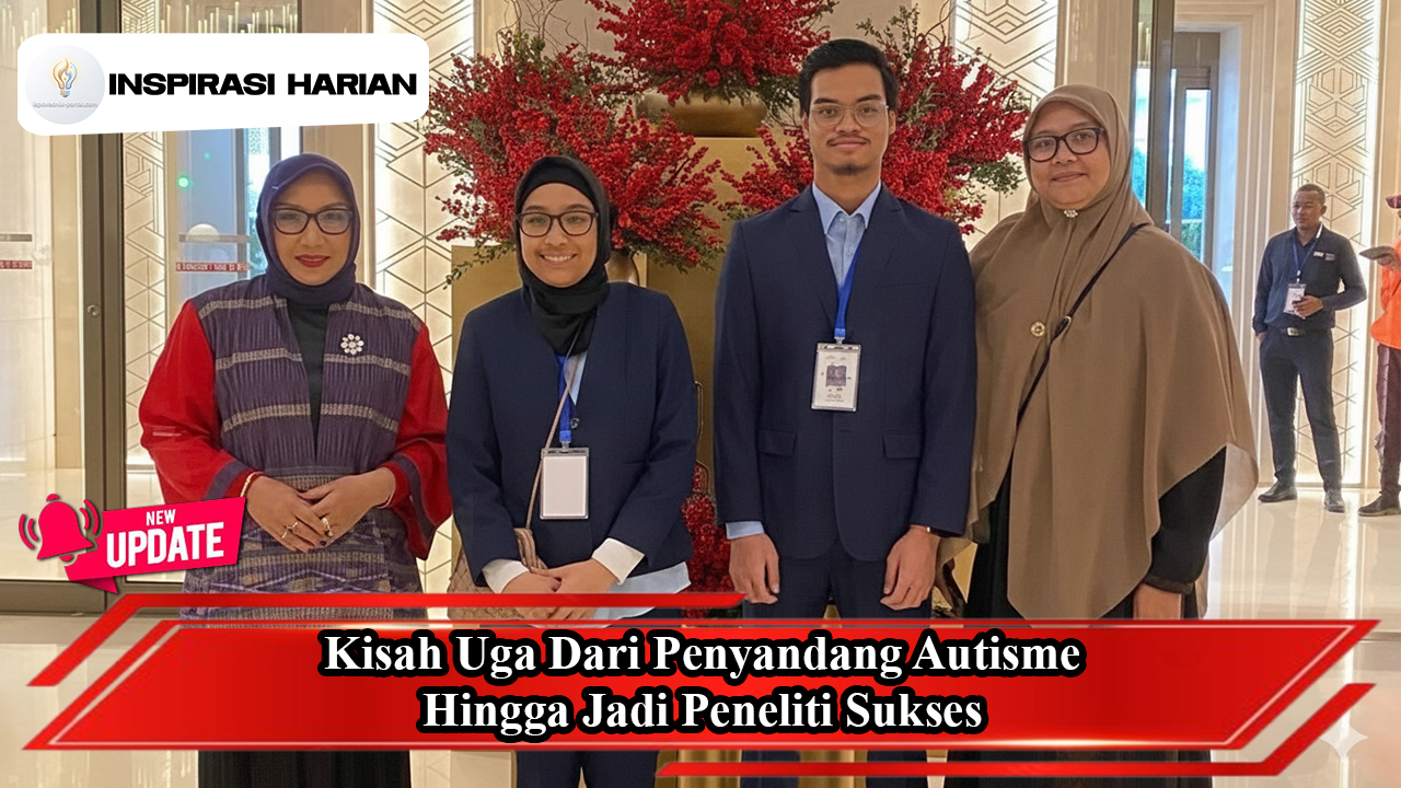 Kisah Uga Dari Penyandang Autisme Hingga Jadi Peneliti Sukses
