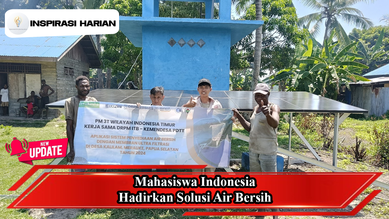 Mahasiswa Indonesia Hadirkan Solusi Air Bersih