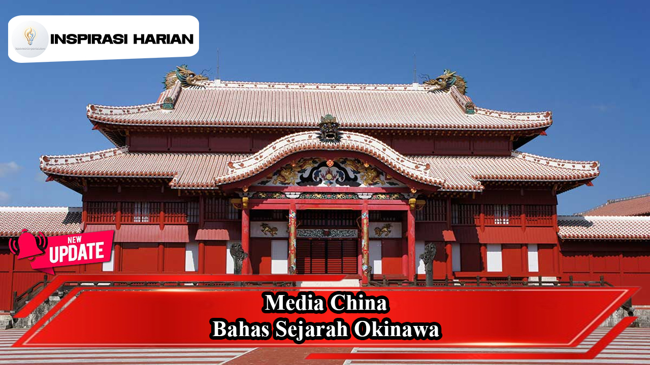 Media China Bahas Sejarah Okinawa
