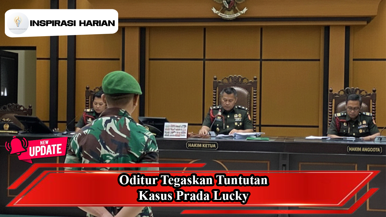 Oditur Tegaskan Tuntutan Kasus Prada Lucky