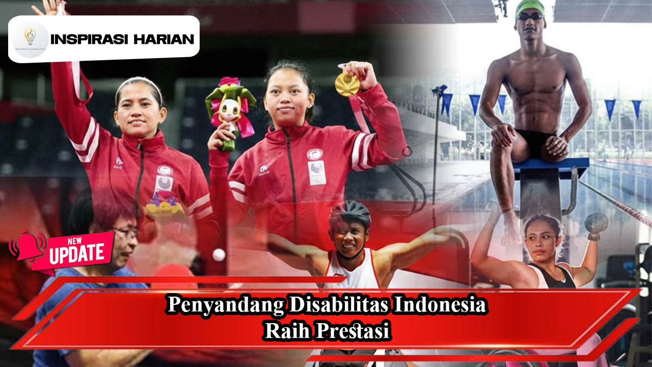 Penyandang Disabilitas Indonesia Raih Prestasi