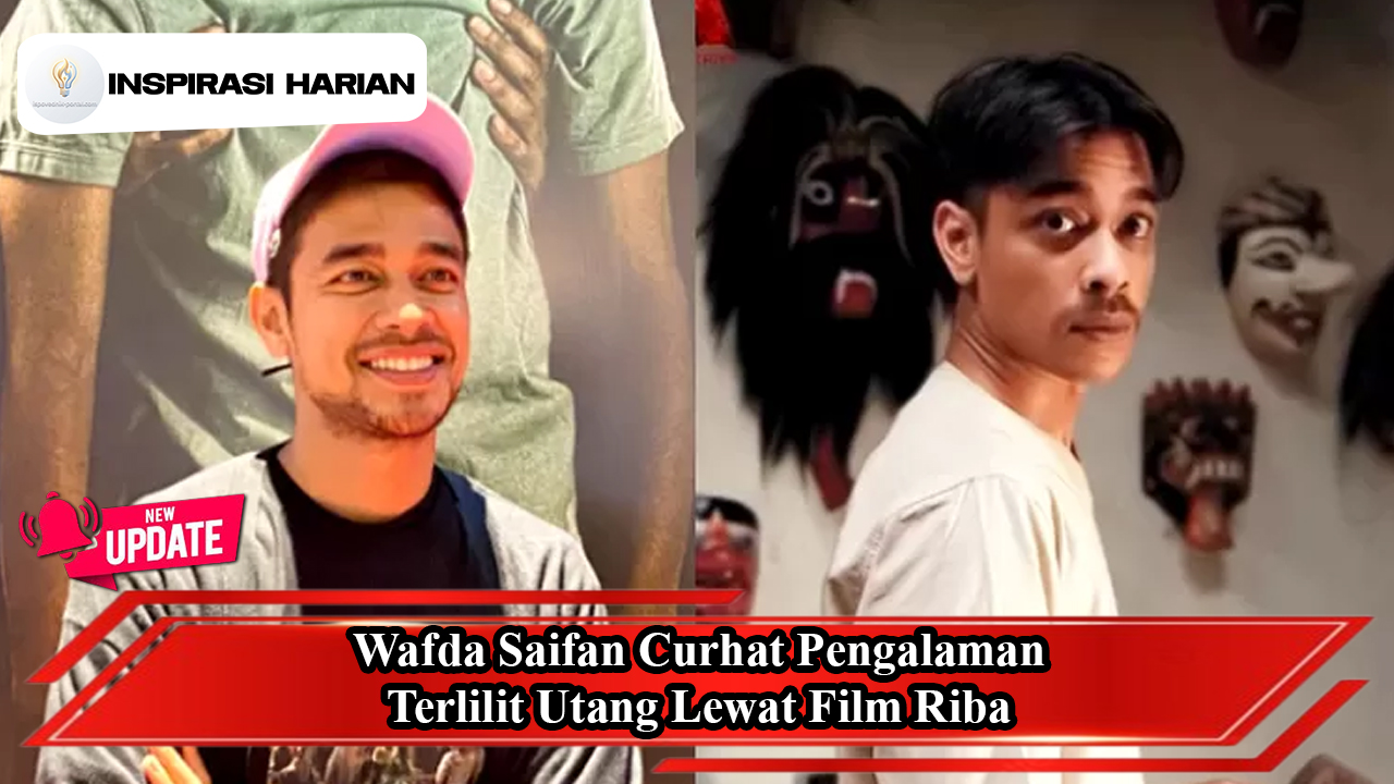 Wafda Saifan Curhat Pengalaman Terlilit Utang Lewat Film Riba