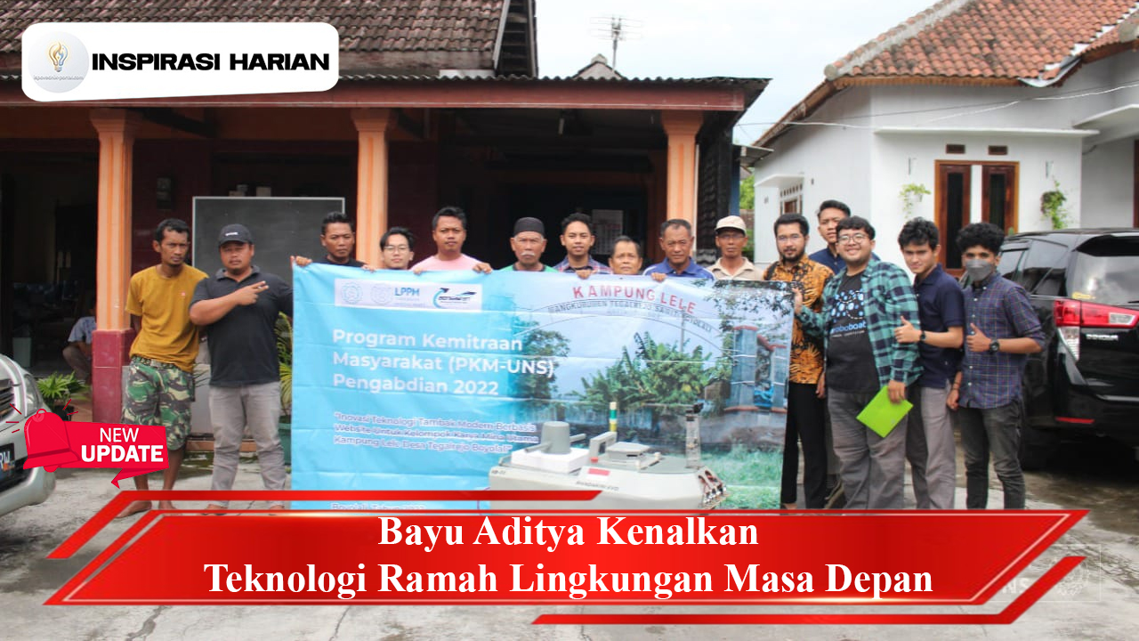 Bayu Aditya Kenalkan Teknologi Ramah Lingkungan Masa Depan