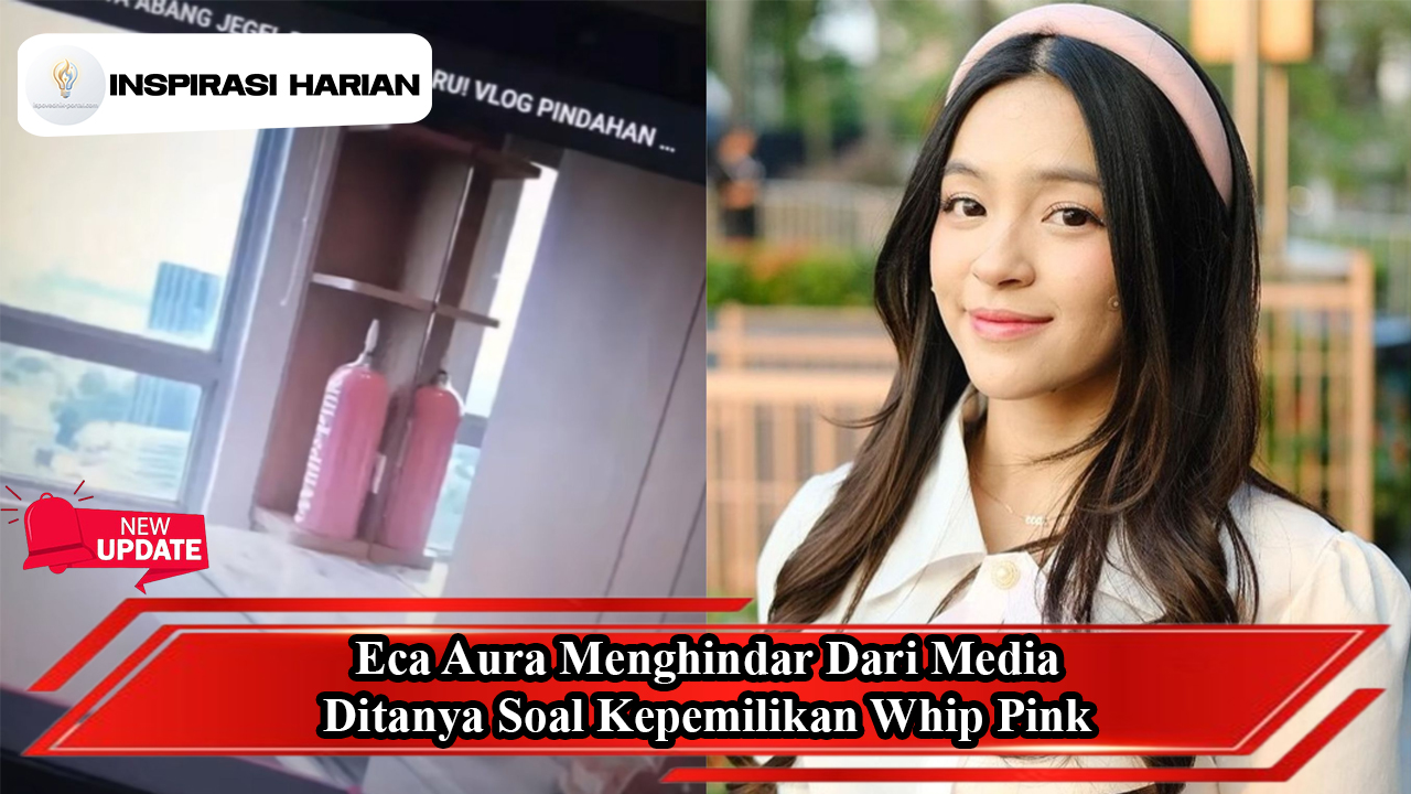 Eca Aura Menghindar Dari Media Ditanya Soal Kepemilikan Whip Pink