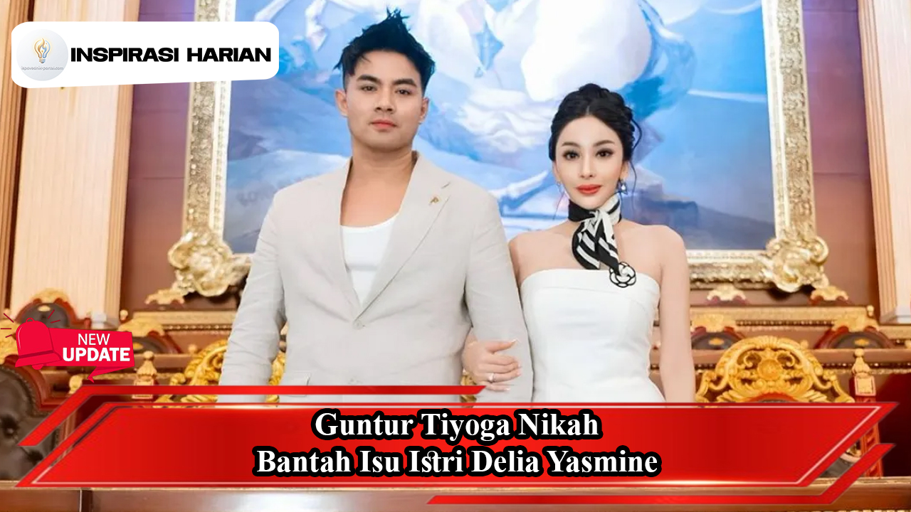 Guntur Tiyoga Nikah Bantah Isu Istri Delia Yasmine