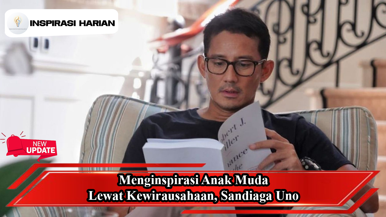 Menginspirasi Anak Muda Lewat Kewirausahaan, Sandiaga Uno