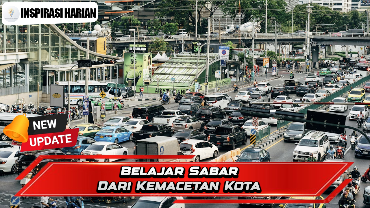 Belajar Sabar Dari Kemacetan Kota