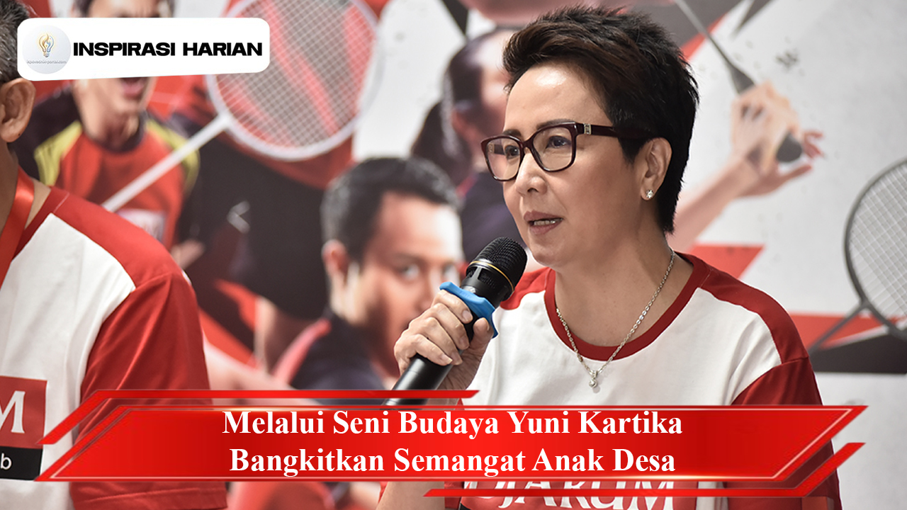 Melalui Seni Budaya Yuni Kartika Bangkitkan Semangat Anak Desa