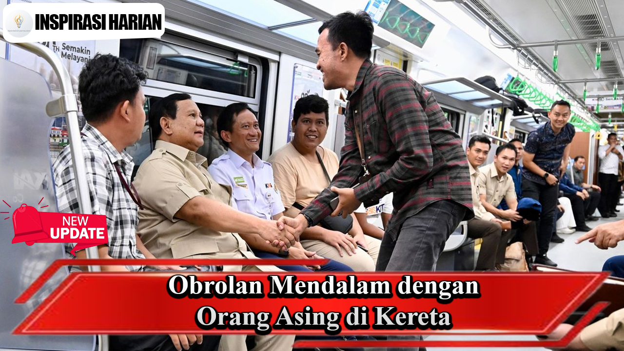 Obrolan Mendalam dengan Orang Asing di Kereta