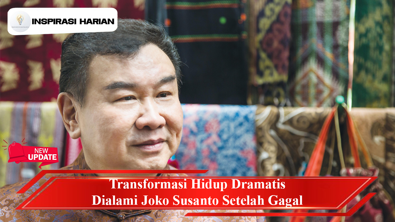 Transformasi Hidup Dramatis Dialami Joko Susanto Setelah Gagal
