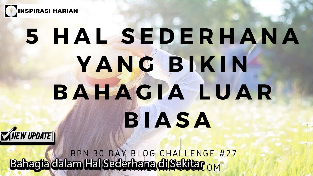 Bahagia dalam Hal Sederhana di Sekitar