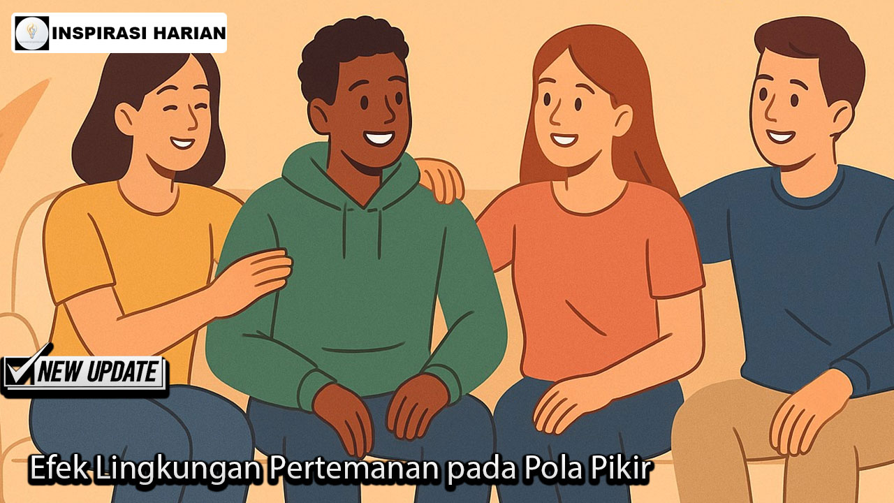 Efek Lingkungan Pertemanan pada Pola Pikir