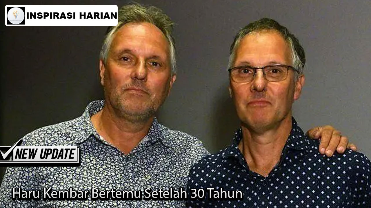 Haru Kembar Bertemu Setelah 30 Tahun