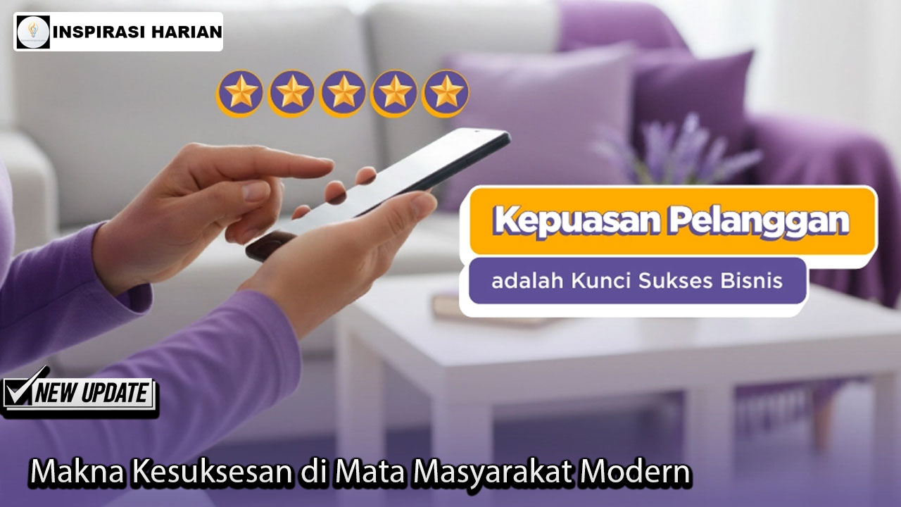 Makna Kesuksesan di Mata Masyarakat Modern