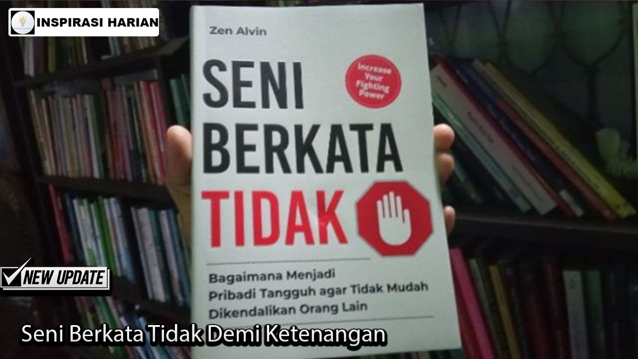 Seni Berkata Tidak Demi Ketenangan